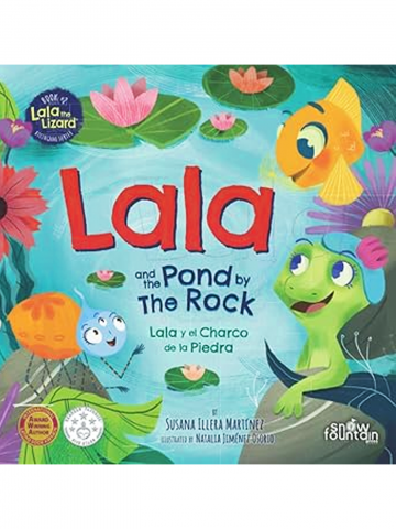 Lala and the Pond by The Rock: Lala y el Charco de la Piedra